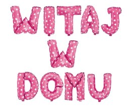 Balon foliowy napis WITAJ W DOMU różowy w serca | 460389
